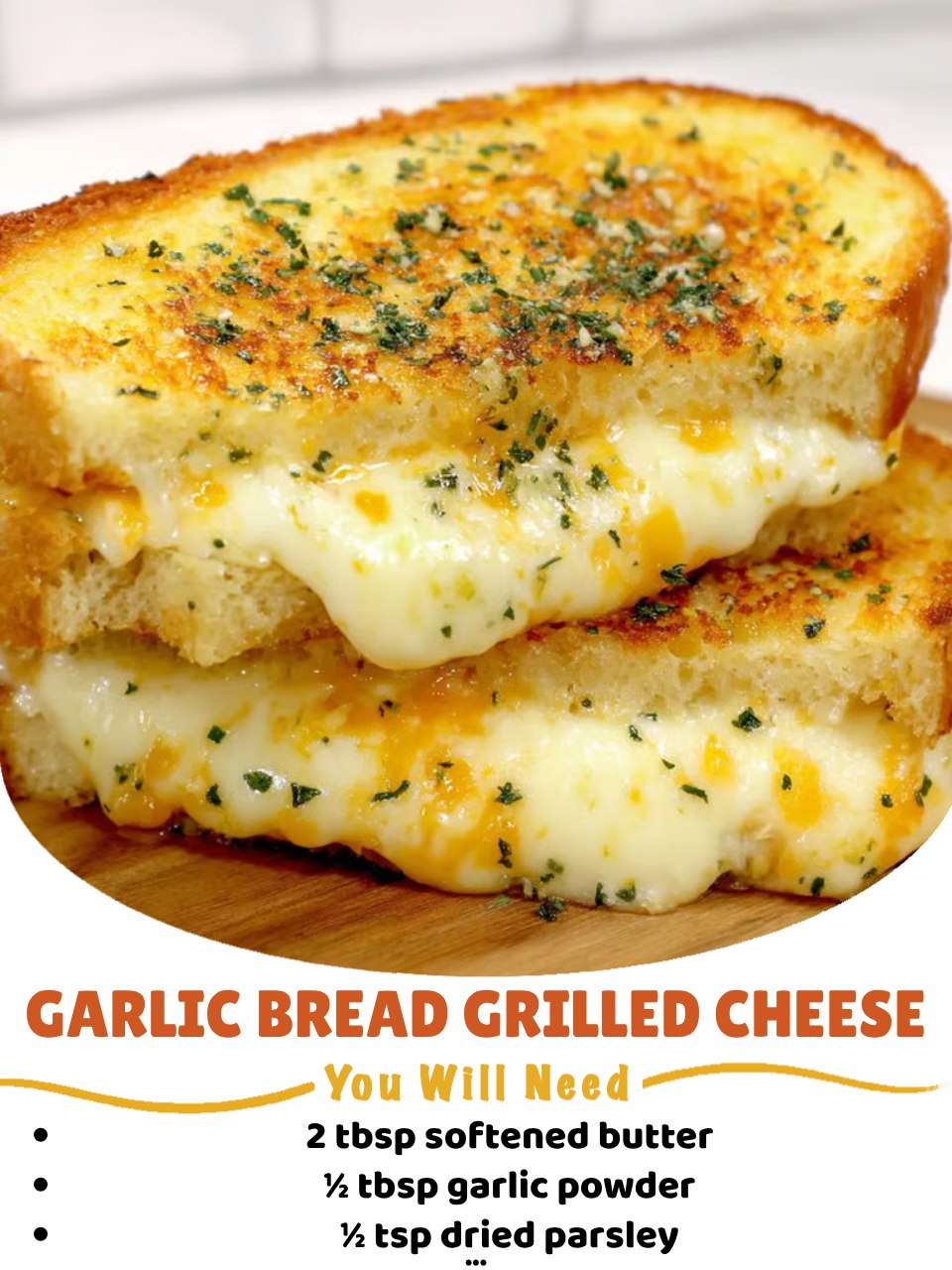 Garlic Bread Grilled Cheese